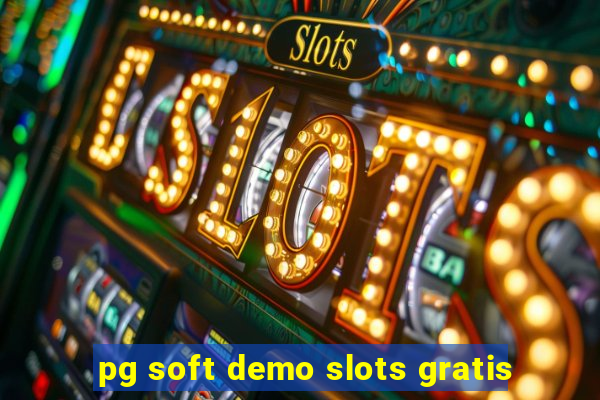 pg soft demo slots gratis